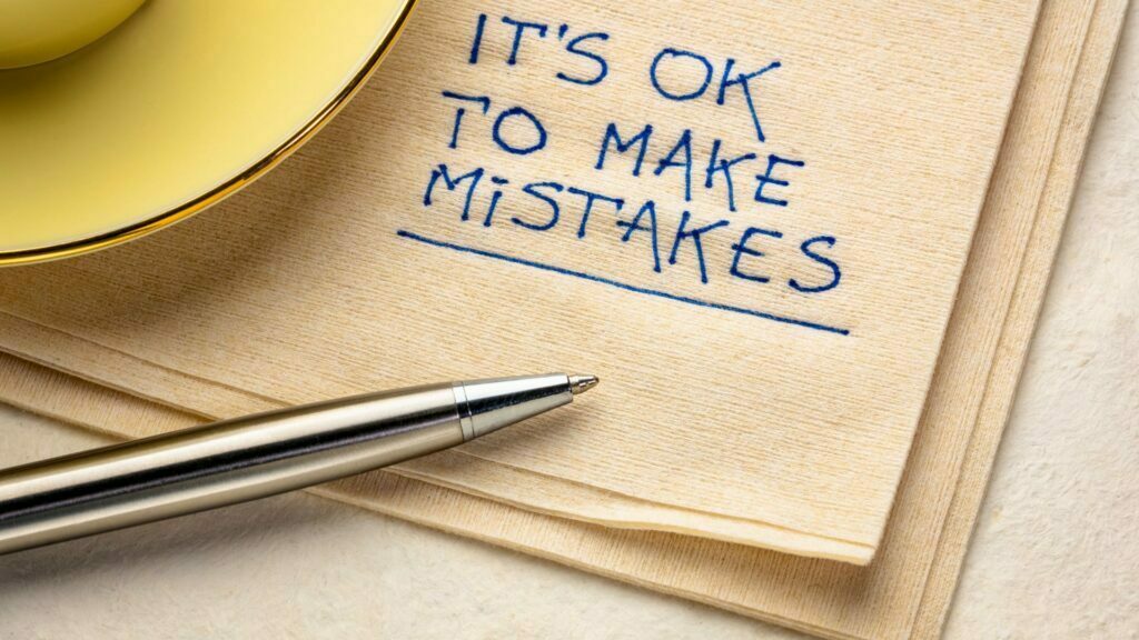 Its okay to make mistakes